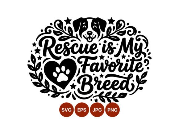 Rescue My Favorite Breed Dog Paw Vector